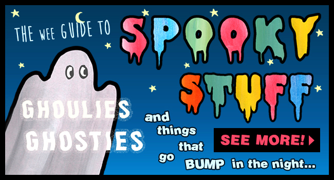 The Wee Guide To Spooky Stuff